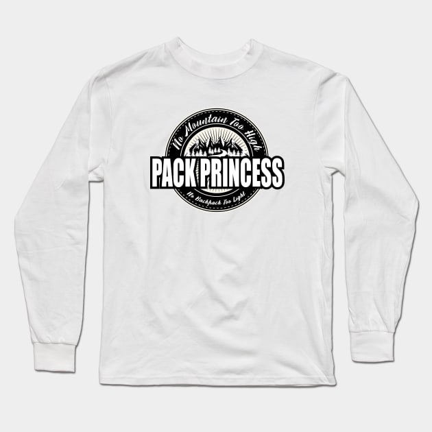 PACK PRINCESS- No Backpack Too Light Long Sleeve T-Shirt by LostOnTheTrailSupplyCo